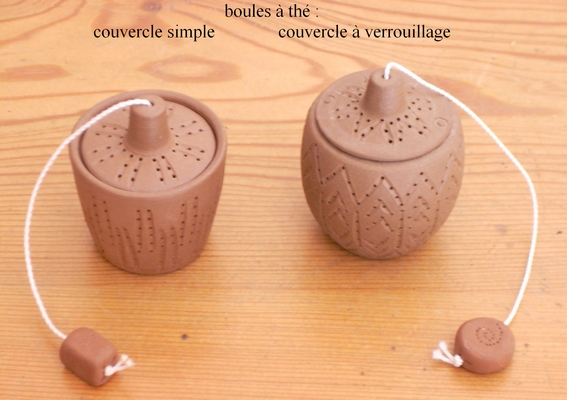 Boules � th� :
- avec couvercle simple,
- avec couvercle qui ferme.